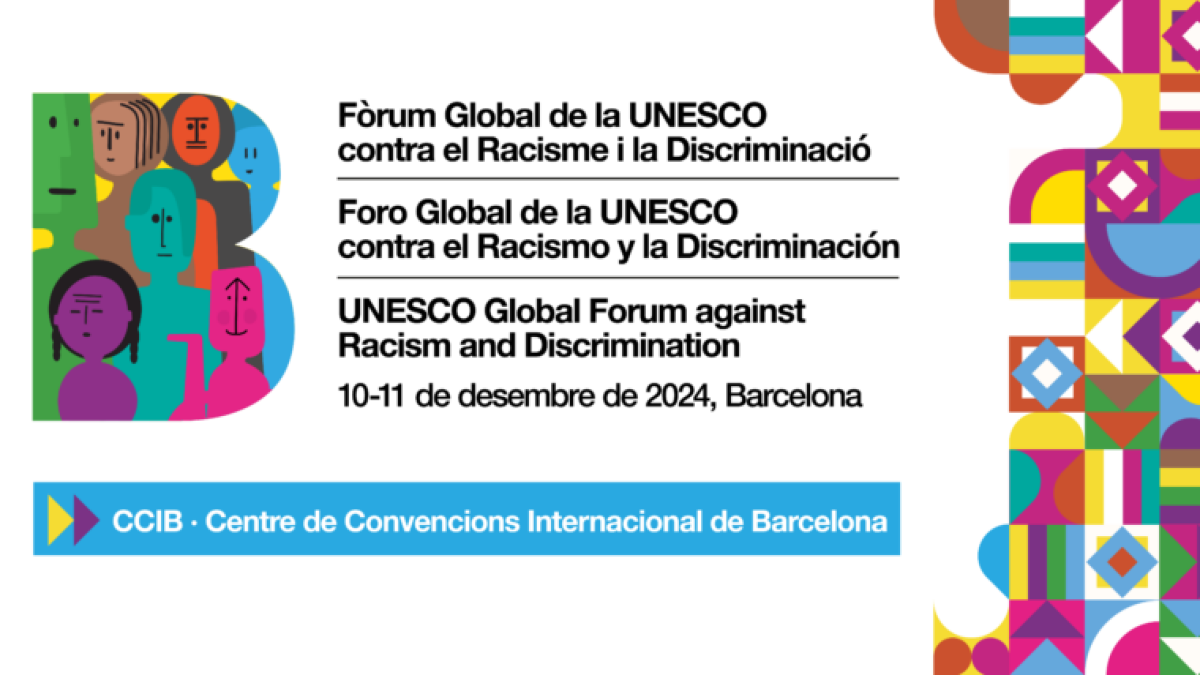 La UNESCO celebra el Foro Global contra el Racismo y la Discriminación en Barcelona